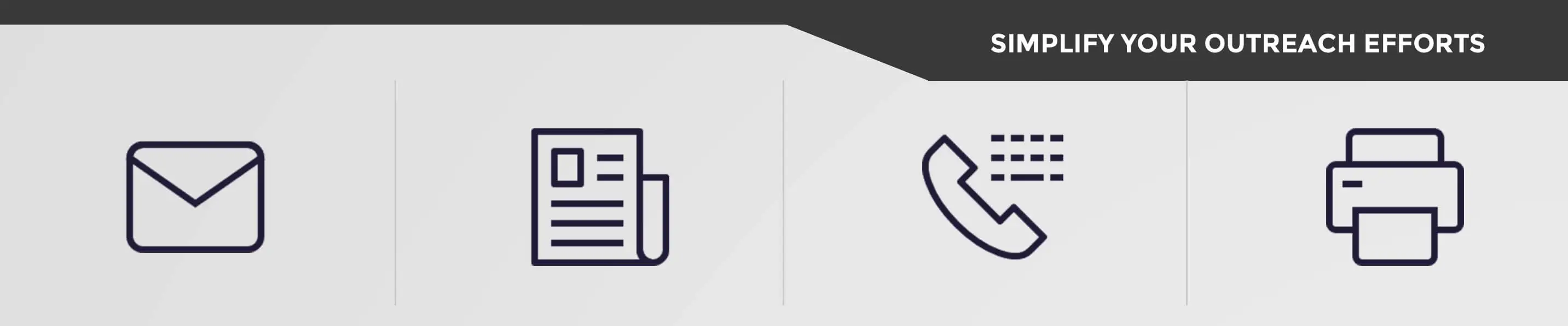 Simplify Outreach Efforts